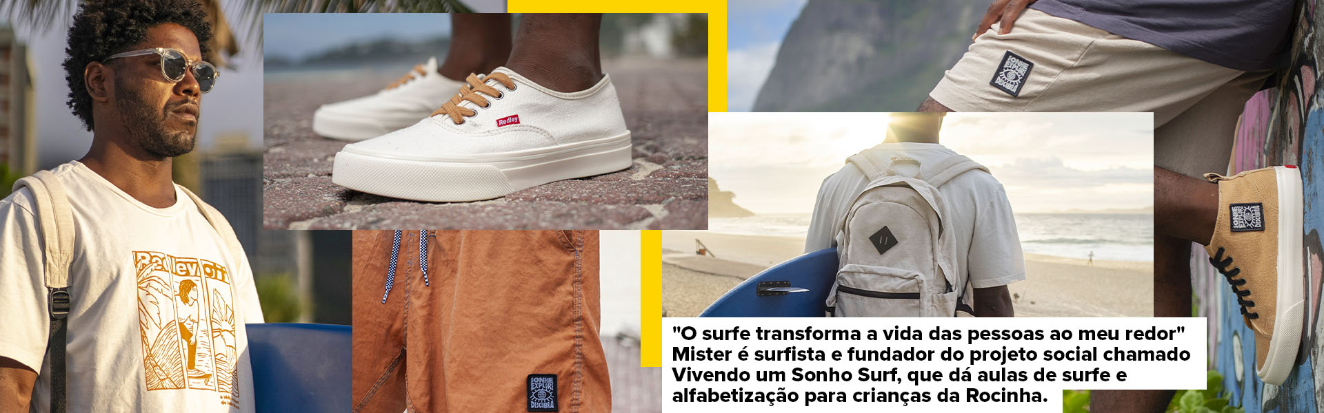 Mister Surfista Rocinha Redley