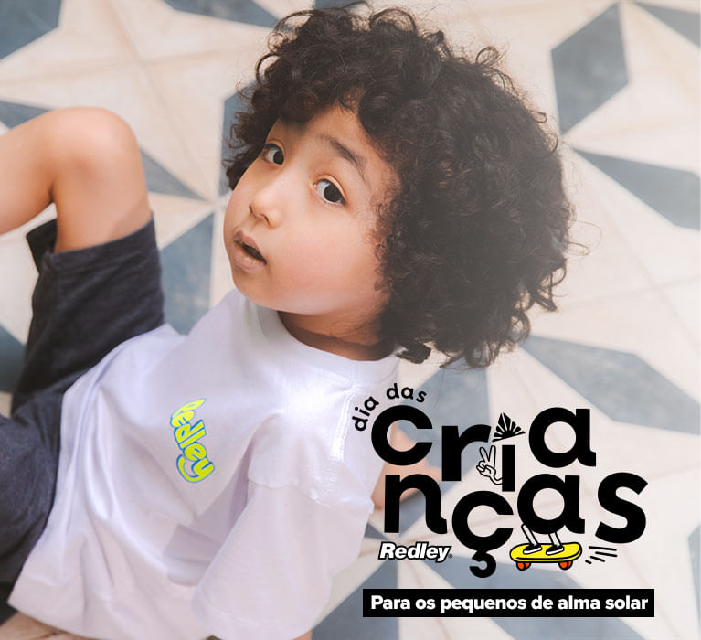 Presente Dia das Crianças Redley